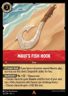Disney Lorcana Trading Card Game Into the Inklands MAUI'S FISH HOOK