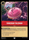 Disney Lorcana Trading Card Game Into the Inklands SUMERIAN TALISMAN