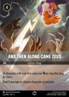 Disney Lorcana Trading Card Game Into the Inklands AND THEN ALONG CAME ZEUS