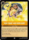 Disney Lorcana Trading Card Game Into the Inklands HEAL WHAT HAS BEEN HURT