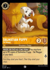 Disney Lorcana Trading Card Game Into the Inklands DALMATION PUPPY Tail Wagger