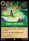 Disney Lorcana Trading Card Game Into the Inklands STRIKE A GOOD MATCH