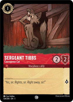 Disney Lorcana Trading Card Game The First Chapter SERGEANT TIBBS Courageous Cat
